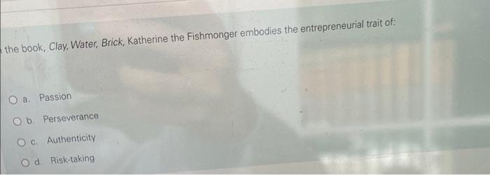 the book, Clay, Water, Brick, Katherine the