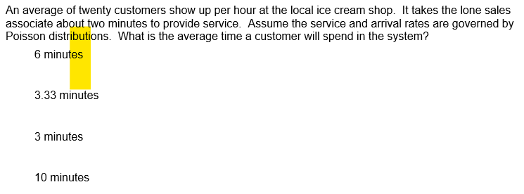 An average of twenty customers show up per hour