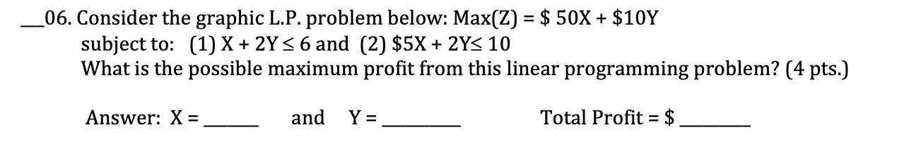 _06. Consider the graphic L.P. problem below:
