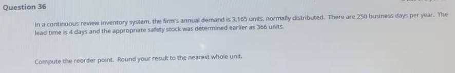 Question 36 In a continuous review inventory