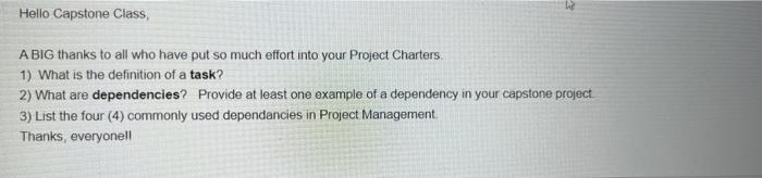 Hello Capstone Class, A BIG thanks to all who