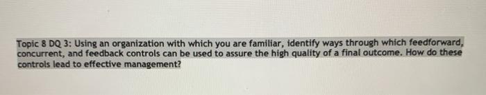 Topic 8 DQ 3: Using an organization with which