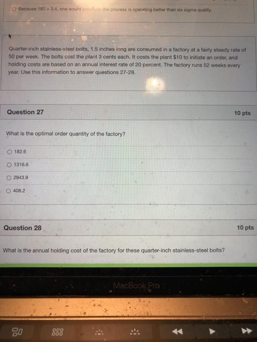 Because 180 > 3.4, one would conclude the process
