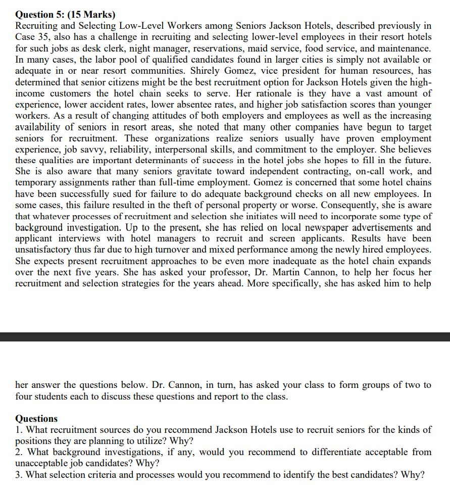 Question 5: (15 Marks) Recruiting and Selecting