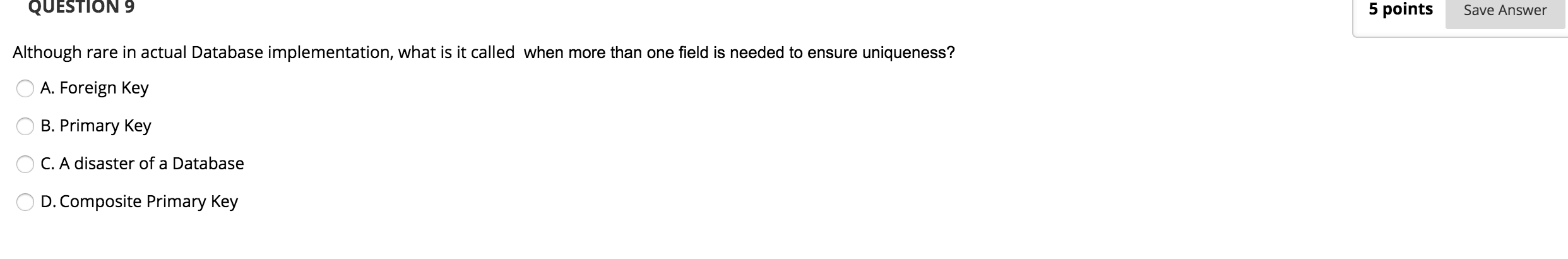 QUESTION 9 5 points Save Answer Although rare in