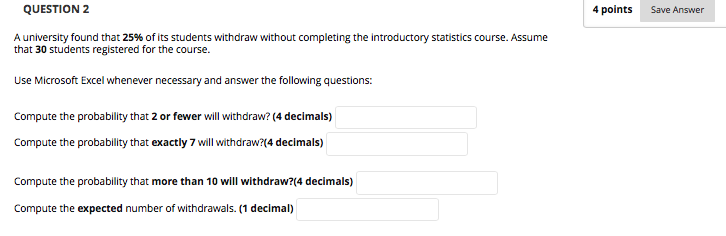 4 points Save Answer QUESTION 2 A university