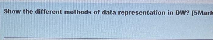 Show the different methods of data representation
