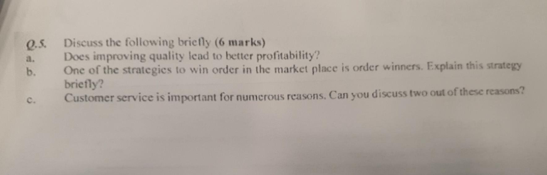 b. Discuss the following briefly (6 marks) Does