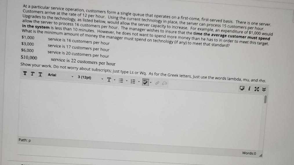 At a particular service operation, customers form