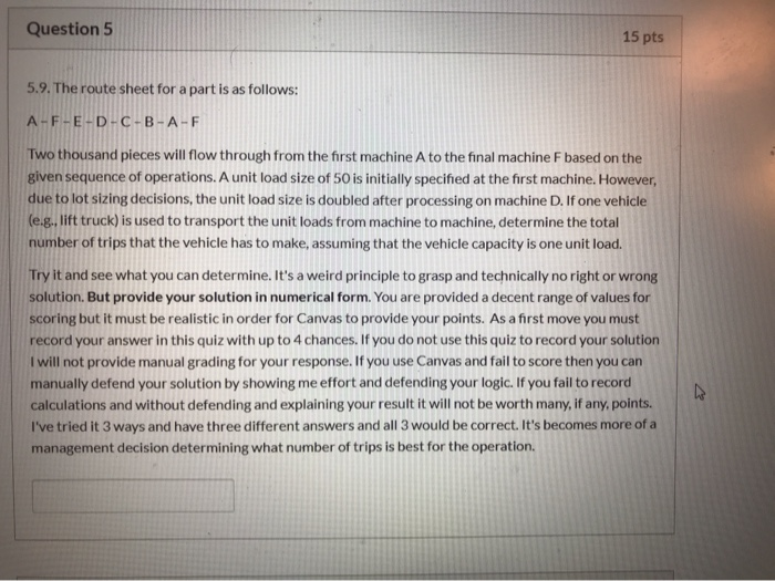 Question 5 15 pts 5.9. The route sheet for a part