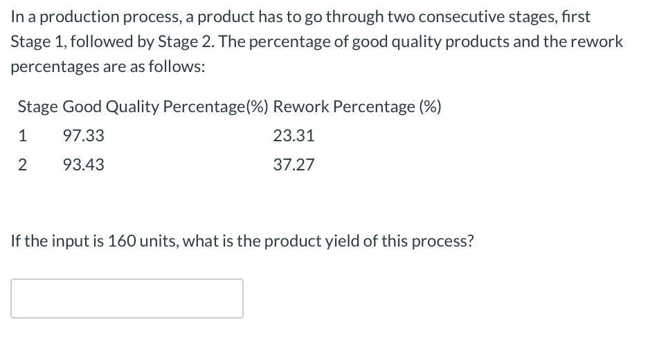 Thank you for your help In a production process,