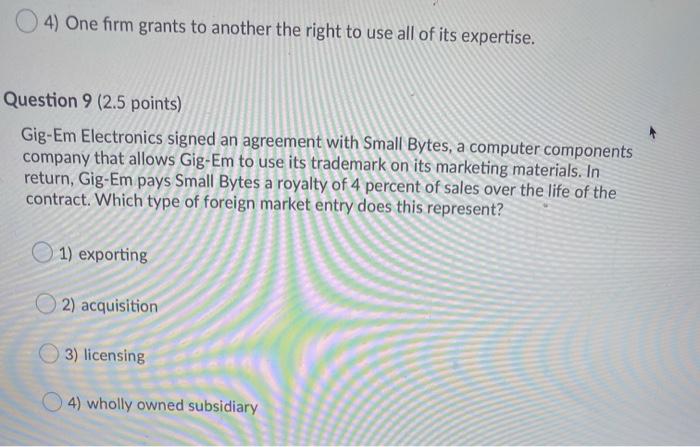 4) One firm grants to another the right to use