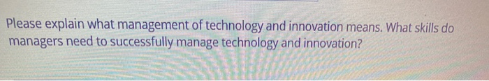 Please explain what management of technology and