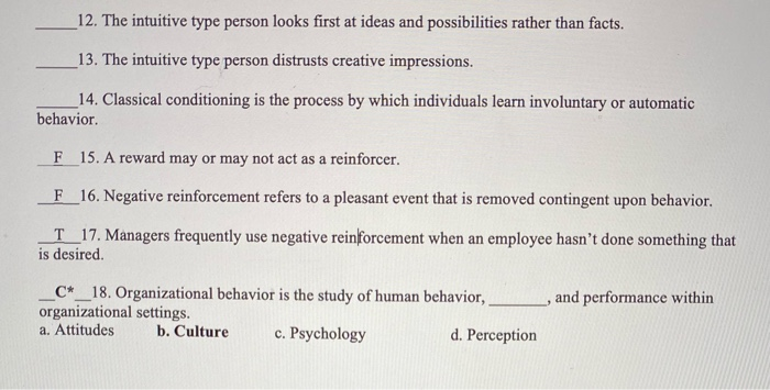 T 1. The study of organizational behavior is of