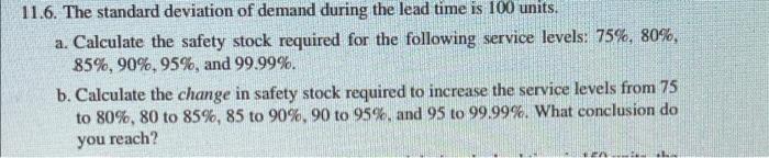 please show work 11.6. The standard deviation of