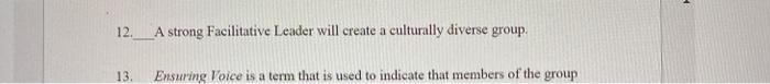 9-12 True/False 9. Leaders who want to implement