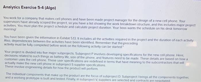 Analytics Exercise 5-4 (Algo) You work for a
