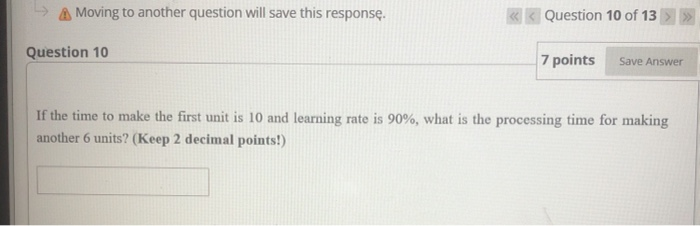 -> A Moving to another question will save this