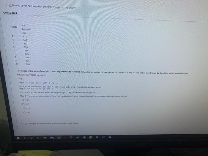 Moving to the next question prevents changes to