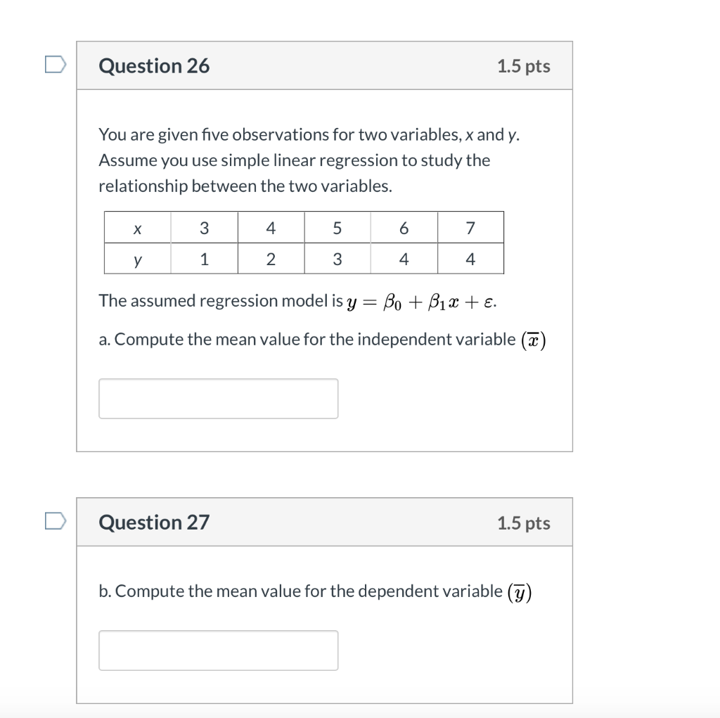 Question 26 1.5 pts You are given five
