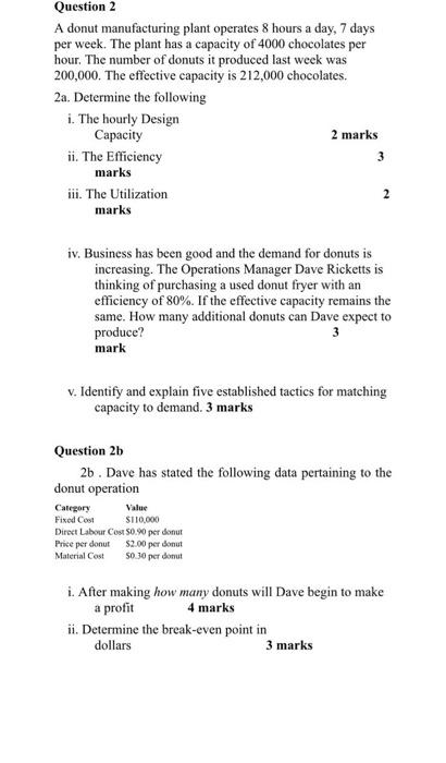 Question 2 A donut manufacturing plant operates 8