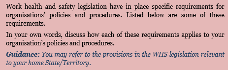 Work health and safety legislation have in place