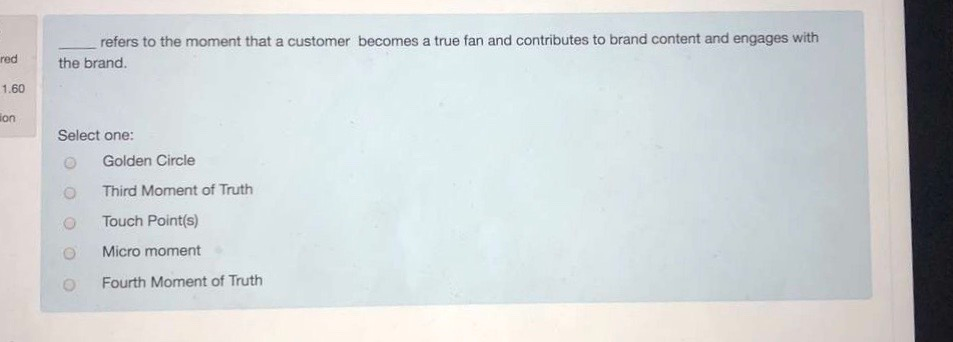 Question 12 refers to the moment that a customer