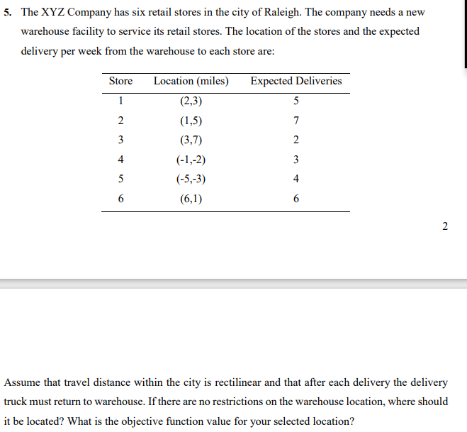 5. The XYZ Company has six retail stores in the