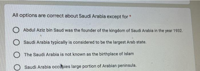 All options are correct about Saudi Arabia except