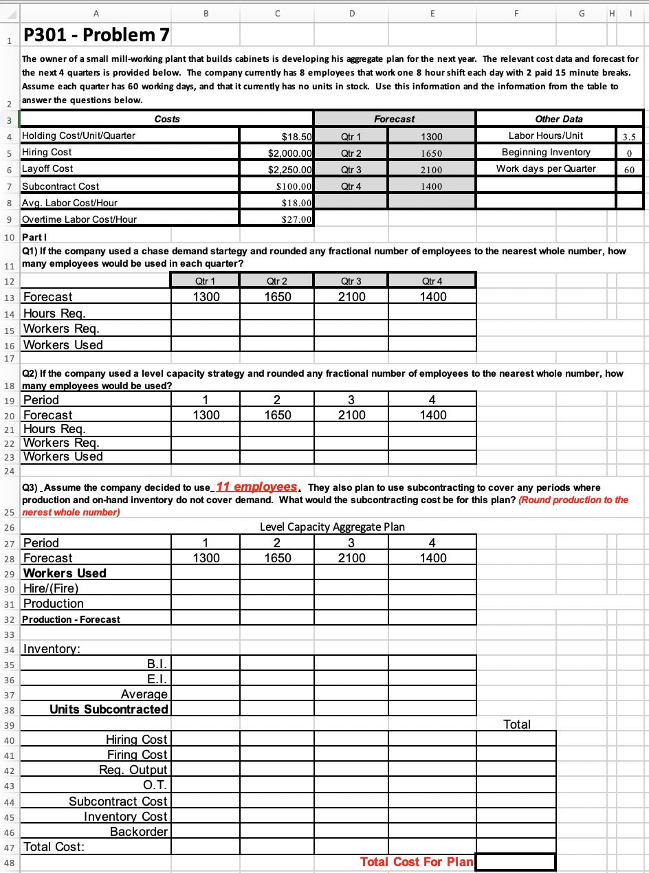 PLEASE SHOW WORK!!! A B D F G H P301 - Problem 7