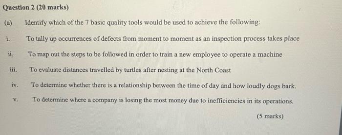 Question 2 (20 marks) Identify which of the 7