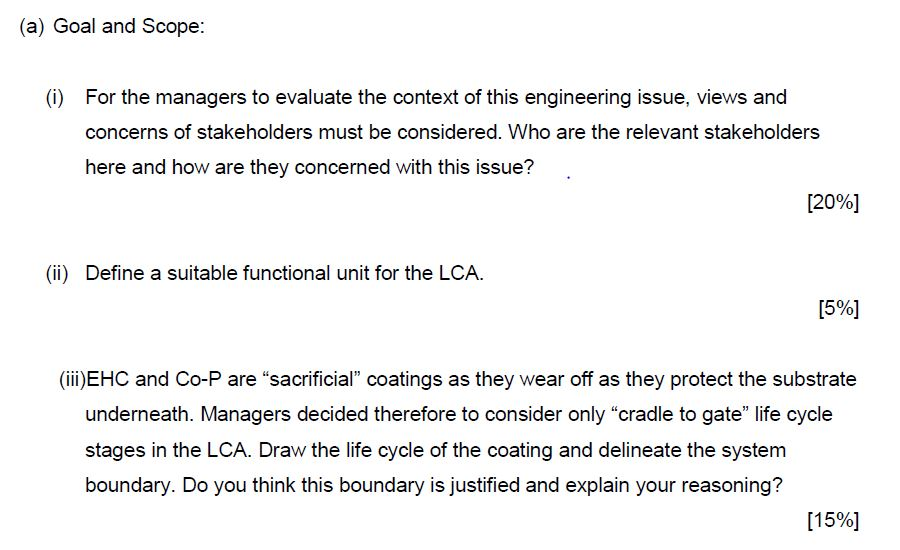 (a) Goal and Scope: (i) For the managers to