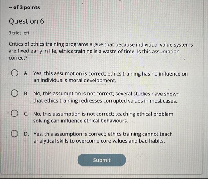 - of 3 points Question 6 3 tries left Critics of