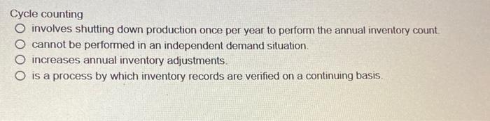 cycle counting Cycle counting involves shutting