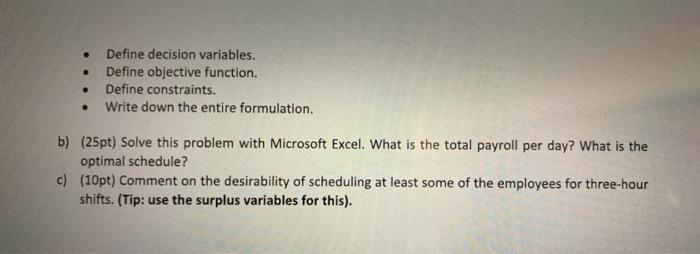 For this problem, enclose an Excel file with