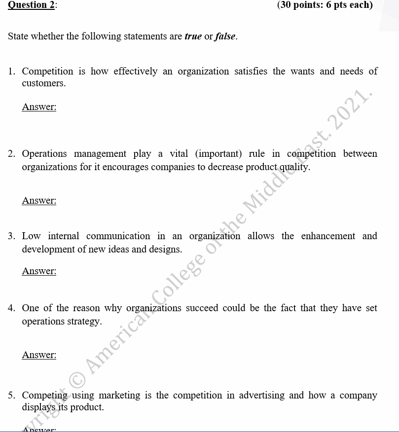 Question 2: (30 points: 6 pts each) State whether