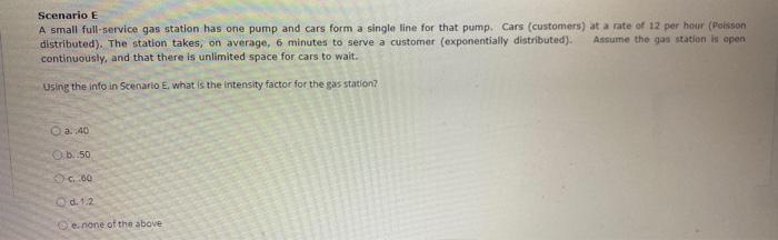 Scenario E A small full service gas station has