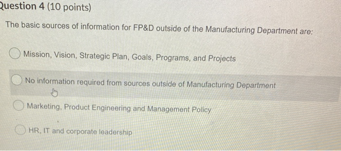 Question 4 (10 points) The basic sources of