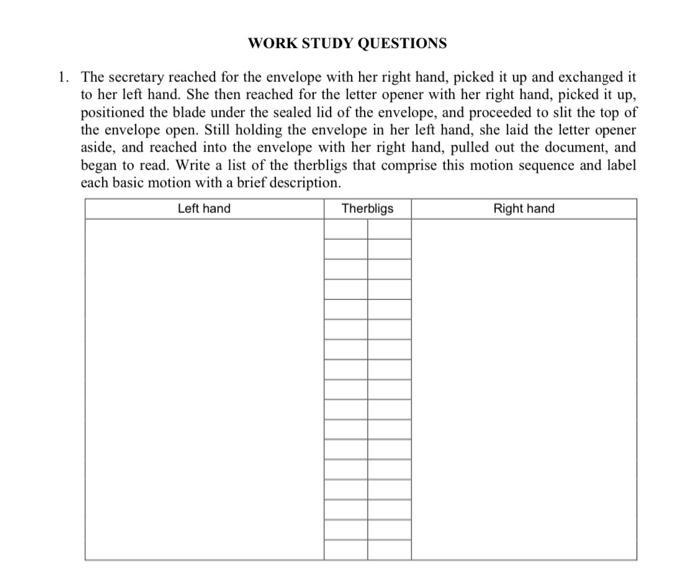 WORK STUDY QUESTIONS 1. The secretary reached for