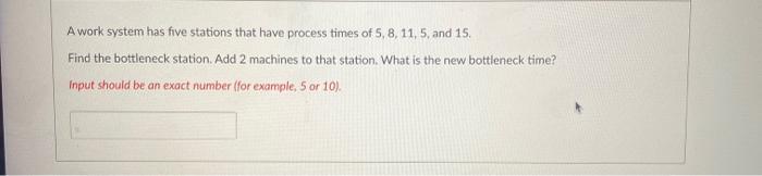 A work system has five stations that have process