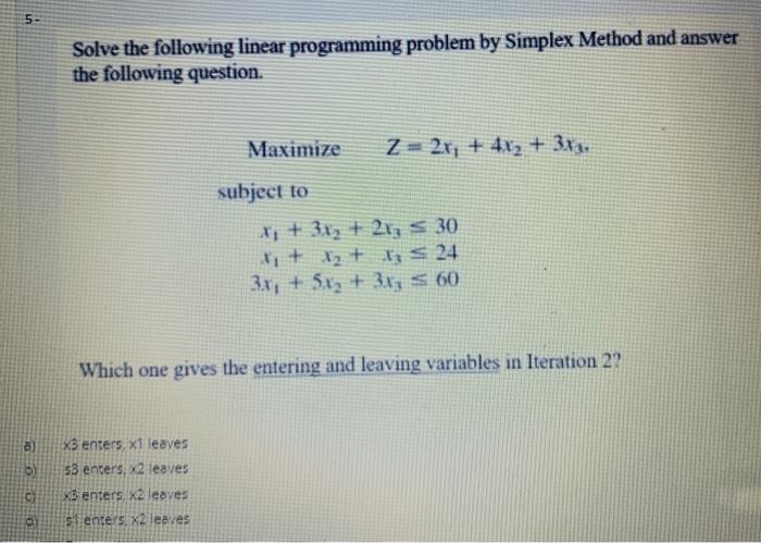 5- Solve the following linear programming problem