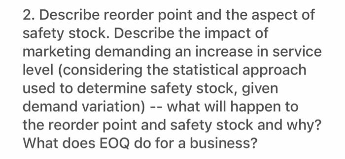2. Describe reorder point and the aspect of