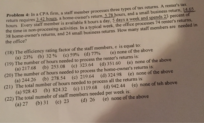 Problem 4: In a CPA firm, a staff member