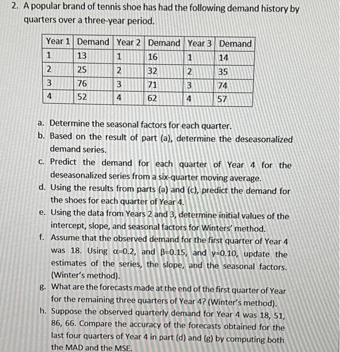 2. A popular brand of tennis shoe has had the