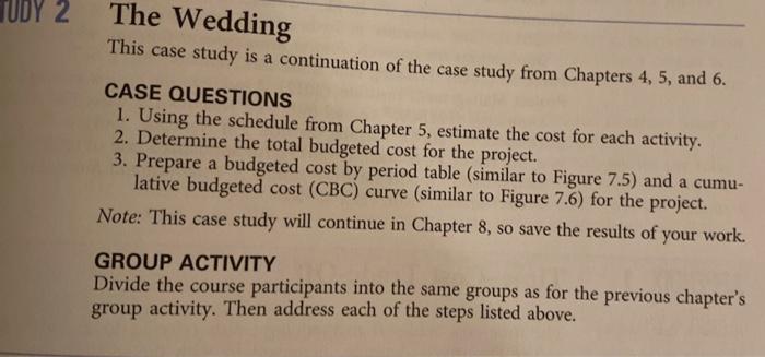 TUDY 2 The Wedding This case study is a