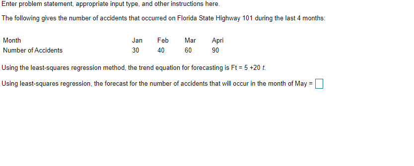 Enter problem statement, appropriate input type,
