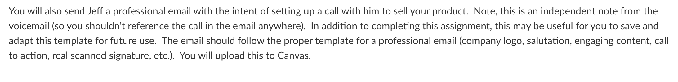 You will also send Jeff a professional email with