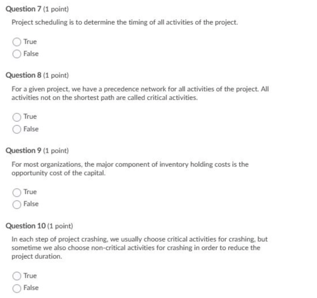 Question 7 (1 point) Project scheduling is to