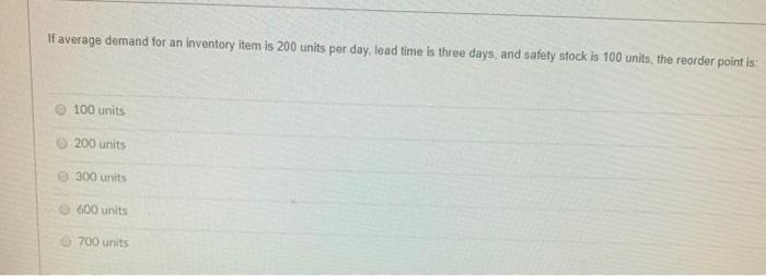 If average demand for an inventory item is 200