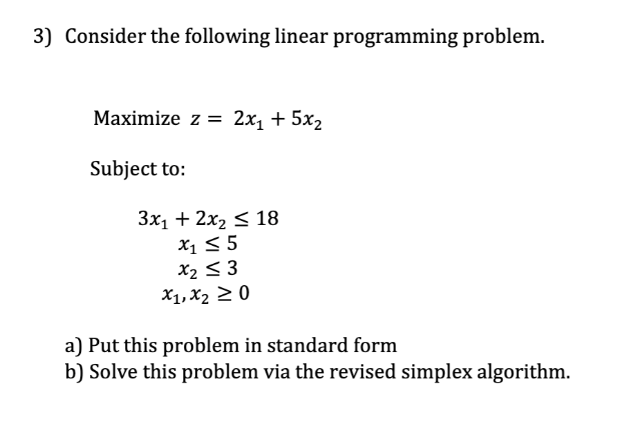 3) Consider the following linear programming